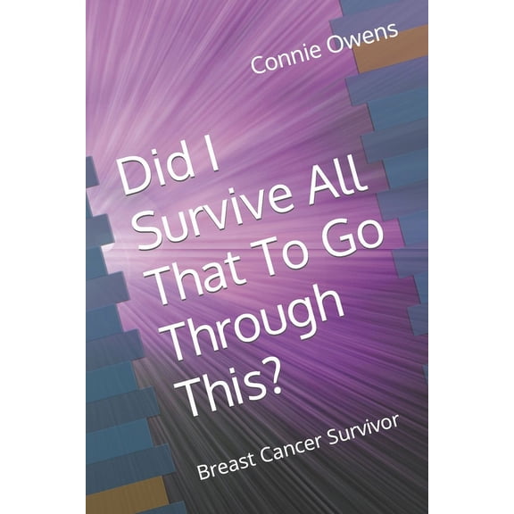 Did I Survive All That To Go Through This?, (Paperback)