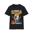 thumbnail image 1 of Did Somebody Say Vacation Alpaca My Bags Alpaca Animal Lover TShirt, 1 of 4