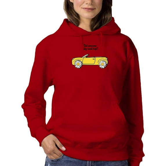 Did Someone Say Road Trip? Hoodie Women -Image by Shutterstock, Female Large