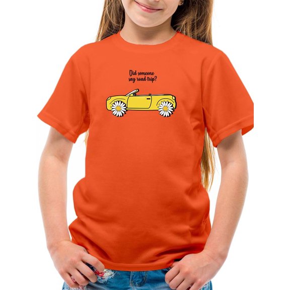 Did Someone Say Road Trip? T-Shirt Juniors -Image by Shutterstock, Small