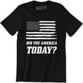 thumbnail image 1 of Did You America Today Funny USA Patriotic Party Murica Mens T-Shirt, 1 of 4