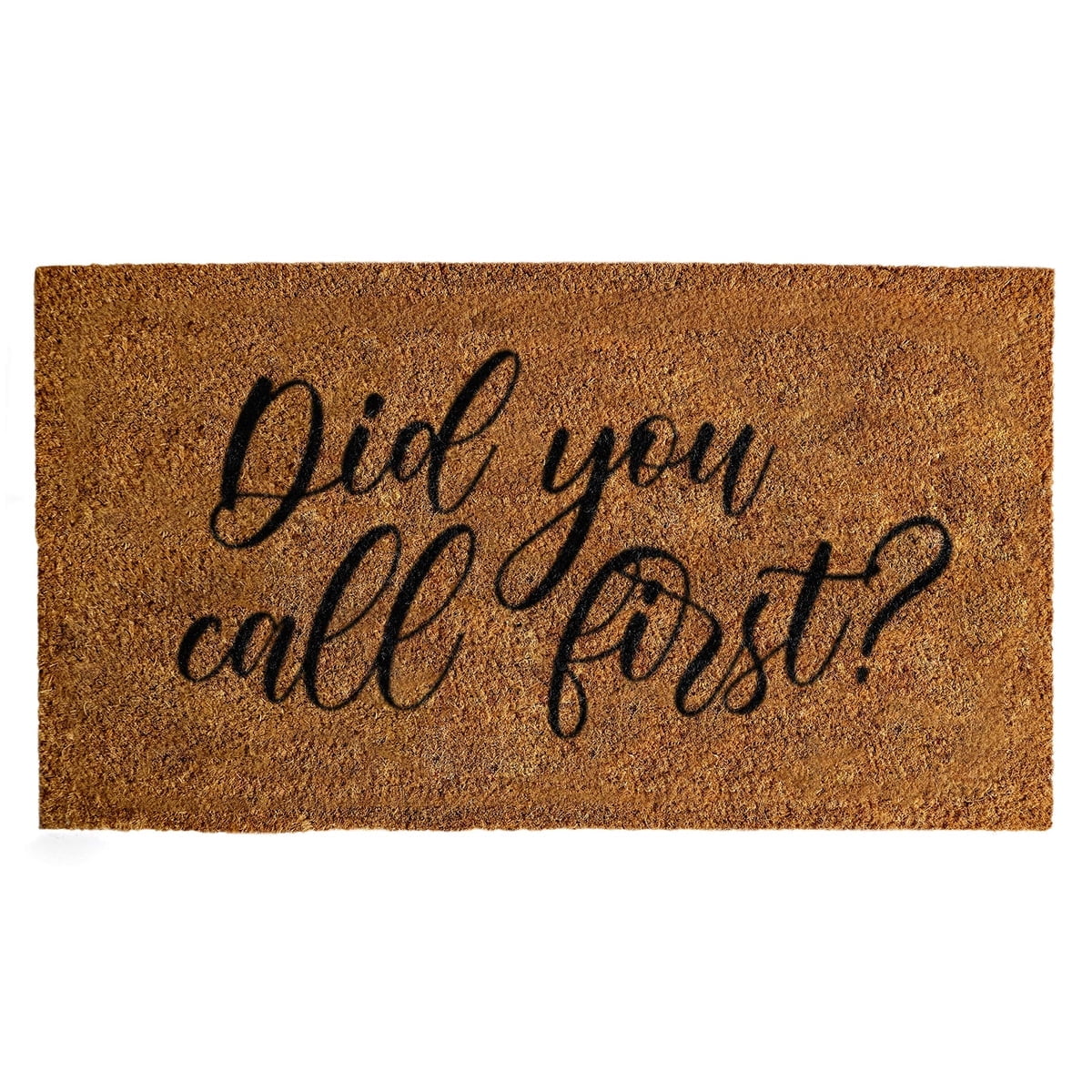 Did You Call First Doormat 30x17 Inches, Coir Mats for Front