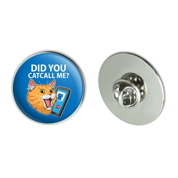 Did You Catcall Me Cat With Phone Metal 1.1" Tie Tack Hat Lapel Pin Pinback