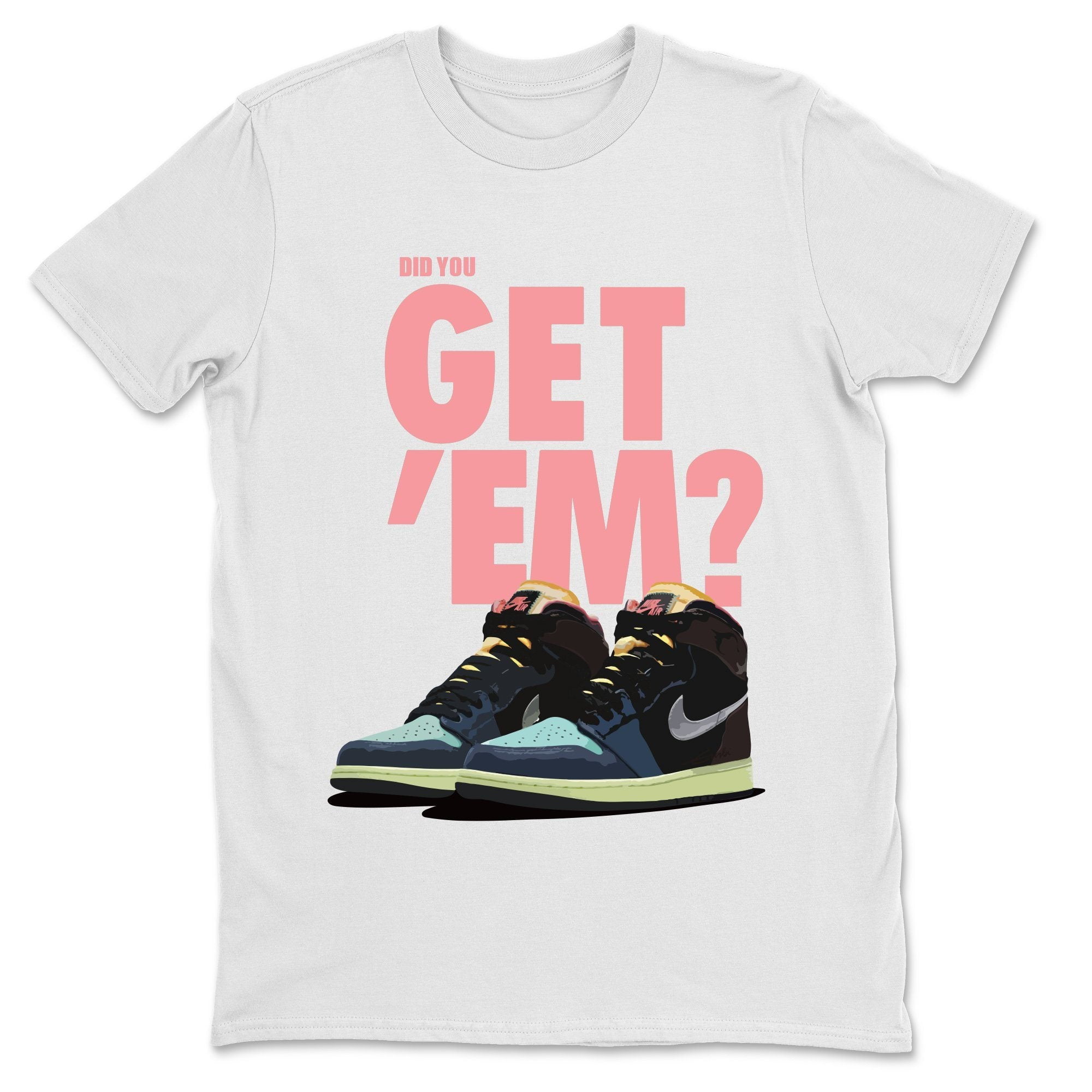 Did You Get 'Em Jordan 1 Tokyo Bio Hack Sneaker Matching T-shirt - AJ1  Outfit (White / Small)