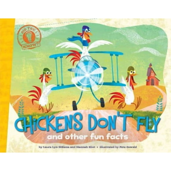 Did You Know?: Chickens Don't Fly : and other fun facts (Paperback)