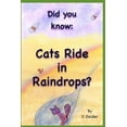 thumbnail image 1 of Did You Know: Did you know: Cats Ride in Raindrops, Book 1, (Paperback), 1 of 1