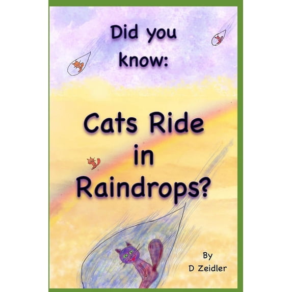 Did You Know: Did you know: Cats Ride in Raindrops, Book 1, (Paperback)