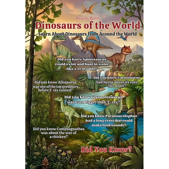 Did You Know? Dinosaurs of the World: Fun and Fascinating Dinosaur Facts for Curious Young Minds, (Paperback)