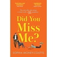 thumbnail image 1 of Pre-Owned Did You Miss Me?: The laugh-out-loud funny rom-com of summer 2021 about the one who got away Hardcover, 1 of 1
