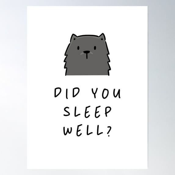 Did You Sleep Well? | Dog Design Illustration Poster Wall Art, Modern Wall Decor, 16x24 UNFRAMED