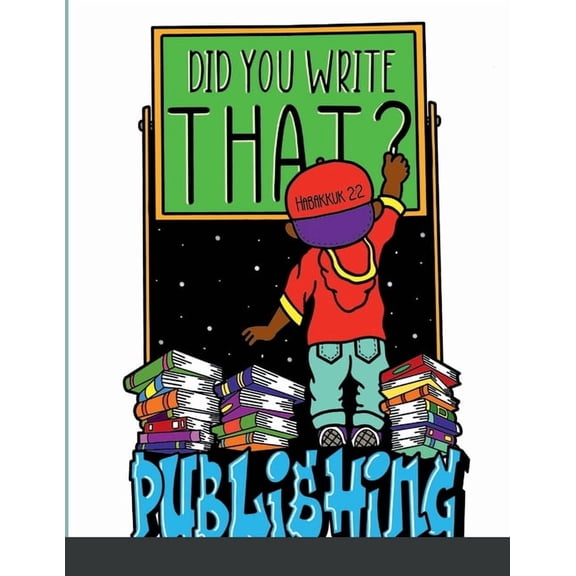 Did You Write That?: Did You Write That Publishing, (Paperback)