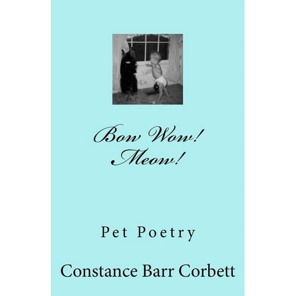 Did the Dog Do It? Bow Wow! Meow!: Poems about Pets Stories - Cats Dogs and Others, (Paperback)