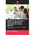 thumbnail image 1 of Didática da química e ICTE: em direção a métodos de ensino digitais, (Paperback), 1 of 1