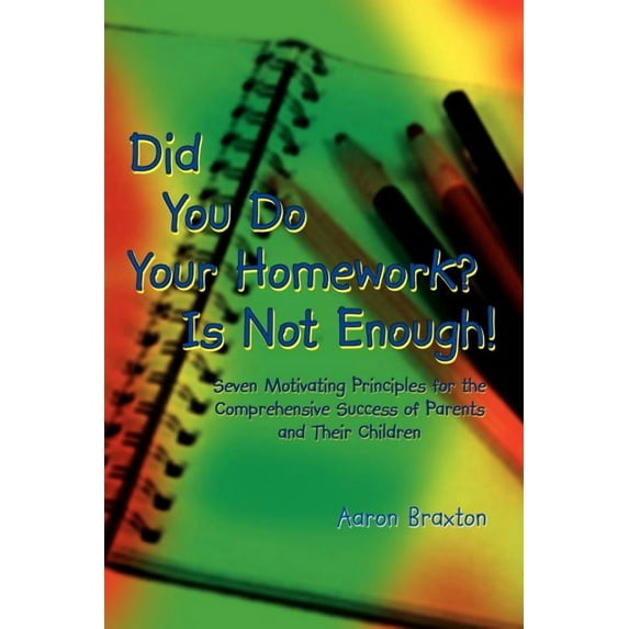 Did you do your Homework? is not Enough!