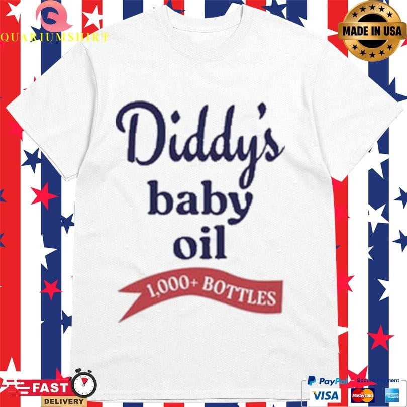 Diddys Baby Oil 1000 Bottles Shirt