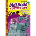 thumbnail image 1 of Pre-Owned Didi Dodo, Future Spy: Robo-Dodo Rumble (Paperback) 1419741179 9781419741173, 1 of 1