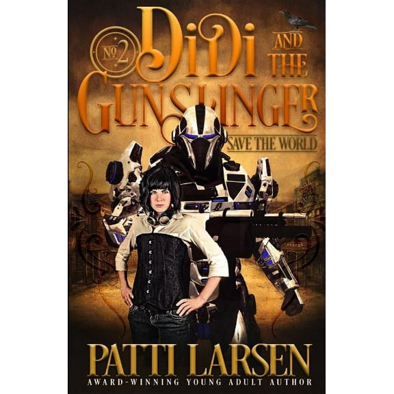 Didi and the Gunslinger Save the World