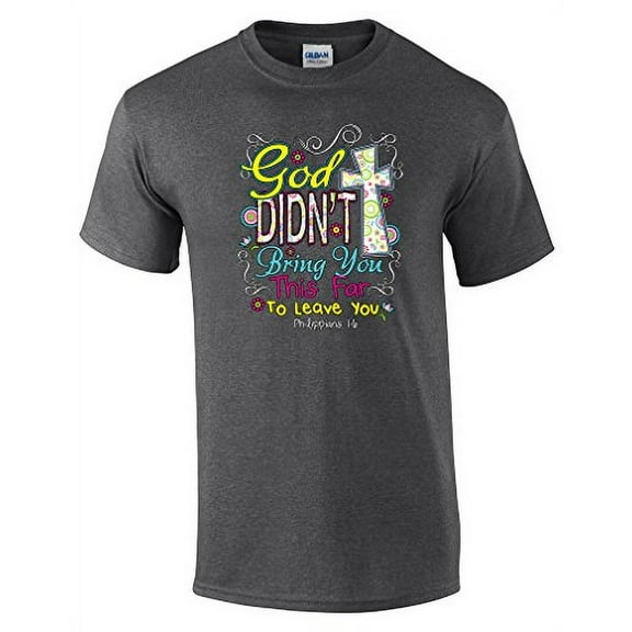 Didn't Bring You This Far Christian Short Sleeve T-shirt-heathergray-5xl
