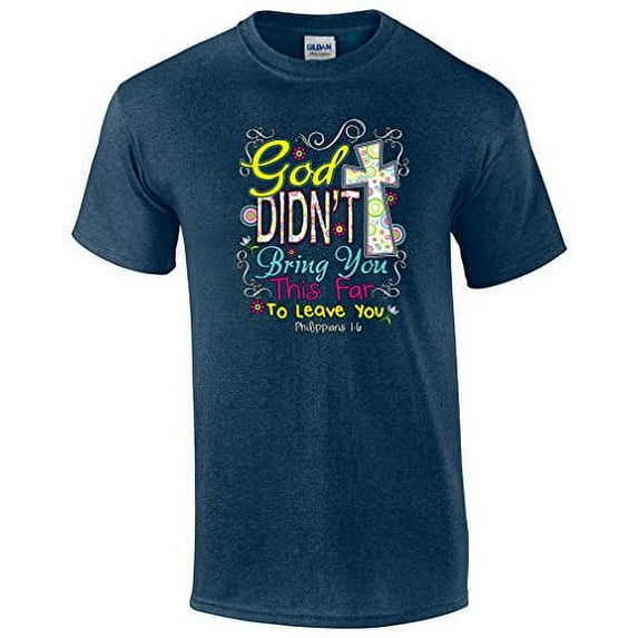Didn't Bring You This Far Christian Short Sleeve T-shirt-heathernavy-Large