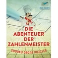 thumbnail image 1 of Die Abenteuer der Zahlenmeister Sudoku Große Puzzles (Paperback), 1 of 1