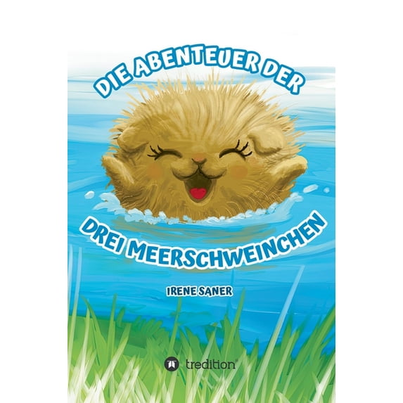Die Abenteuer der drei Meerschweinchen (Hardcover)