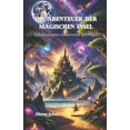 thumbnail image 1 of Die Abenteuer der magischen Insel: Eine Reise voller Geheimnisse und Magie, (Paperback), 1 of 1
