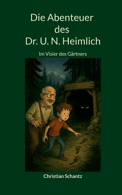 Die Abenteuer des Dr. U. N. Heimlich: Im Visier des GÃ¤rtners, (Paperback)