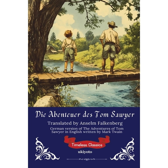 Die Abenteuer des Tom Sawyer German Translation of The Adventures of Tom Sawyer, (Paperback)