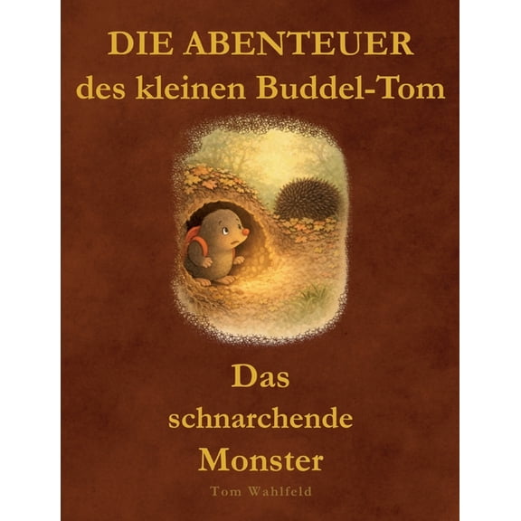 Die Abenteuer des kleinen Buddel-Tom: Das schnarchende Monster, (Paperback)