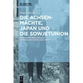 thumbnail image 1 of Die AchsenmÃ¤chte, Japan Und Die Sowjetunion: Japanische Quellen Zum Zweiten Weltkrieg (1941-1945), (Hardcover), 1 of 1