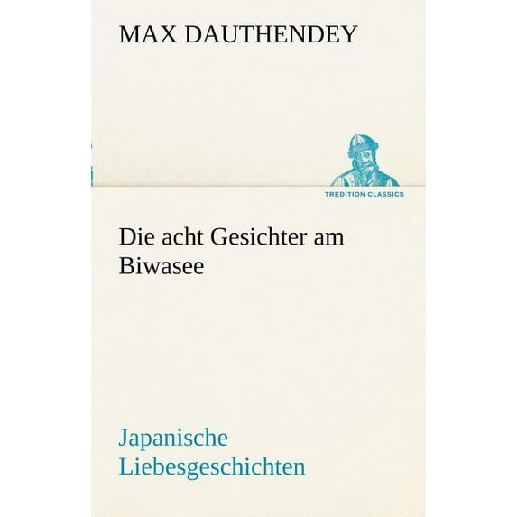 Die Acht Gesichter Am Biwasee (Paperback)