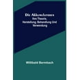 thumbnail image 1 of Die Akkumulatoren: ihre Theorie, Herstellung, Behandlung und Verwendung, (Paperback), 1 of 1