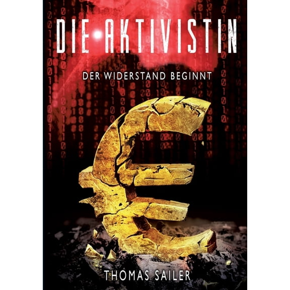 Die Aktivistin: Der Widerstand beginnt (Paperback)