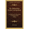 thumbnail image 1 of Die Altdeutschen Fechter Und Spielleute : Ein Beitrag Zur Deutschen Culturgeschichte (1901) (Hardcover), 1 of 1