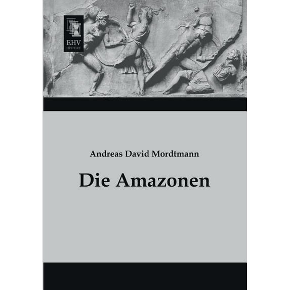 Die Amazonen (Paperback)