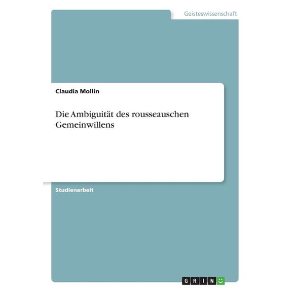 Die Ambiguitt des rousseauschen Gemeinwillens (Paperback)