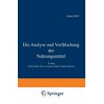 thumbnail image 1 of Die Analyse Und VerfÃ¤lschung Der Nahrungsmittel: II. Band. Milch, Butter, KÃ¤se, Cerealien, PrÃ¤parirte StÃ¤rkemehle Etc., (Paperback), 1 of 1