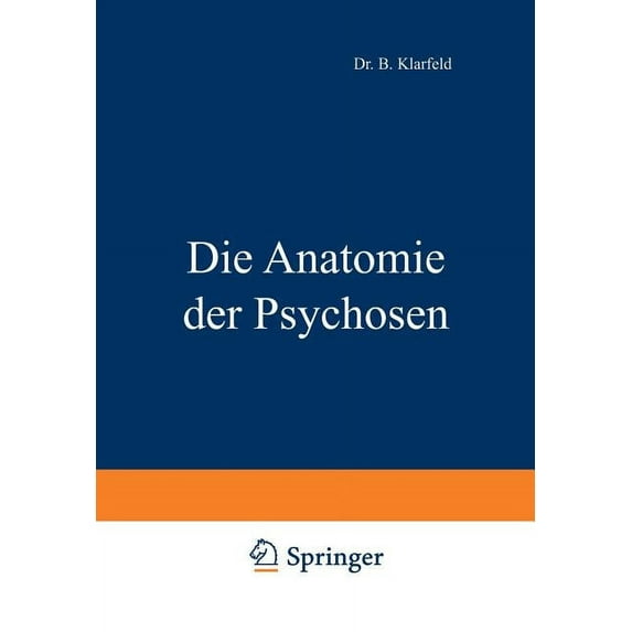 Die Anatomie Der Psychosen, (Paperback)