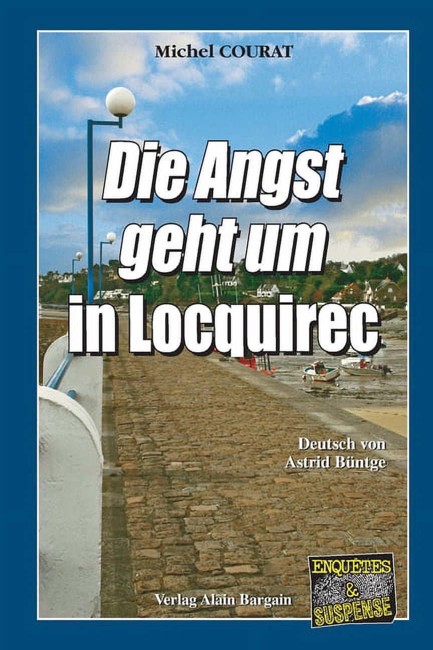 Die Angst geht um in Locquirec : Ein Bretagne-Krimi aus dem Finistere (Paperback)