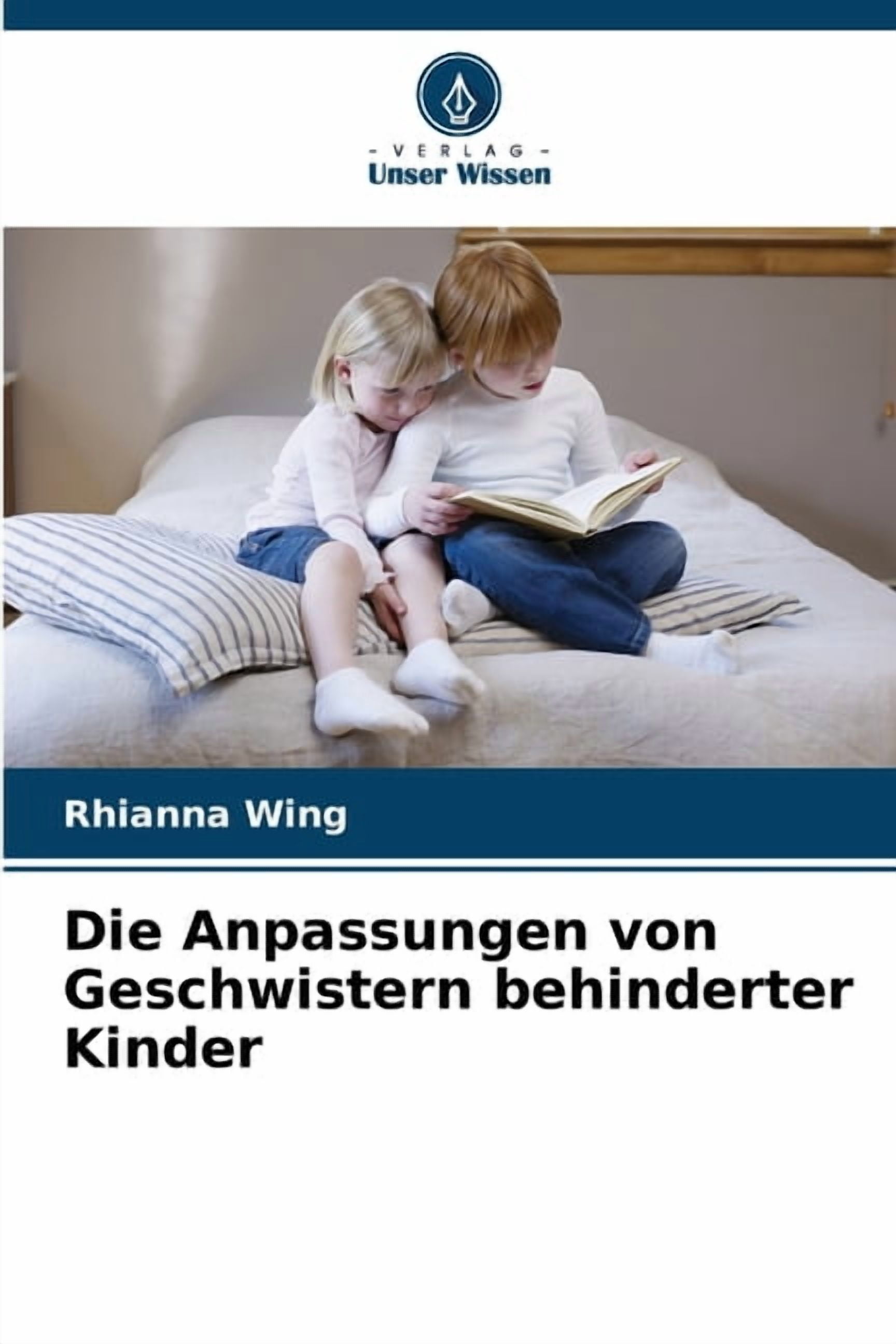Die Anpassungen von Geschwistern behinderter Kinder, (Paperback)