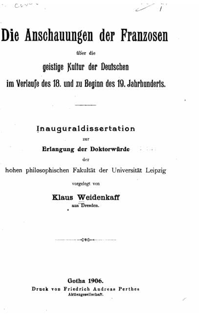 Die Anschauungen Der Franzosen Uber Die Geistige Kultur Der Deutschen Im Verlaufe Des 18. Und Zu Beginn Des 19. Jahrhunderts