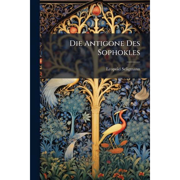 Die Antigone Des Sophokles, (Paperback)