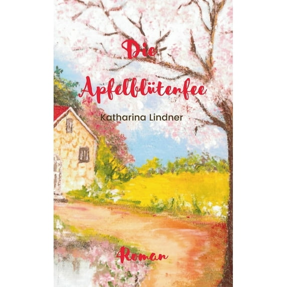 Die Apfelblütenfee, (Paperback)