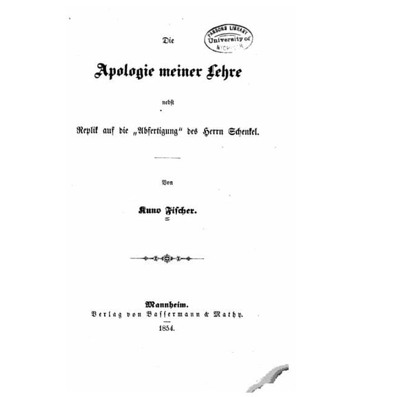 Die Apologie meiner Lehre nebst Replik auf die Abfertigung des Herrn Schenkel (Paperback)