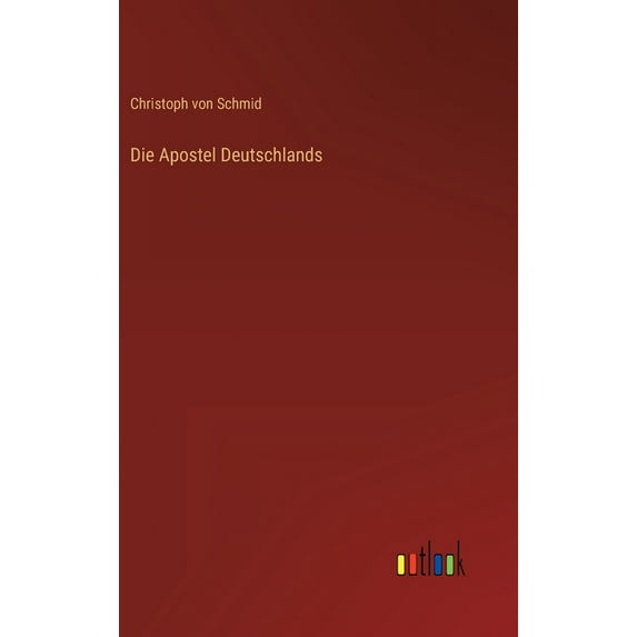 Die Apostel Deutschlands (Hardcover)