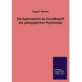thumbnail image 1 of Die Apperzeption ALS Grundbegriff Der Padagogischen Psychologie (Paperback), 1 of 1