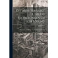 thumbnail image 1 of Die Arbeiterfrage Und Die Bestrebungen Zu Ihrer Lösung (Paperback), 1 of 1