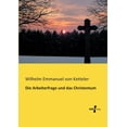 thumbnail image 1 of Die Arbeiterfrage und das Christentum, (Paperback), 1 of 1