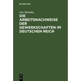 thumbnail image 1 of Die Arbeitsnachweise der Gewerkschaften im Deutschen Reich, (Hardcover), 1 of 1