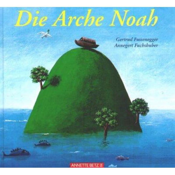 Pre-Owned Die Arche Noah. ( Ab 6 J.). (Hardcover) 3219109985 9783219109986